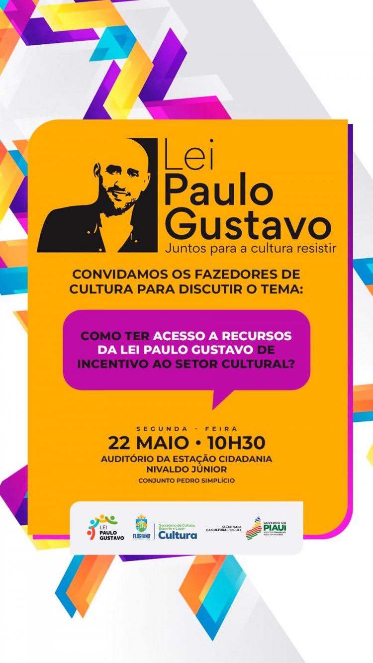 Cultura de Floriano convoca fazedores de cultura para discutir a Lei Paulo Gustavo