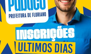 Inscrições para concurso da Prefeitura de Floriano encerram nesta sexta-feira (07)