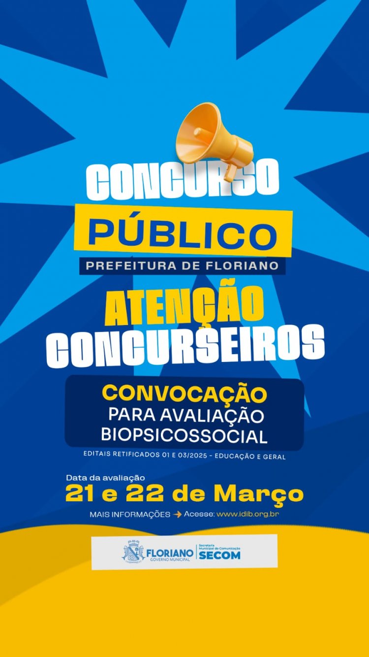 Prefeitura de Floriano convoca candidatos para avaliação biopsicossocial de concurso público