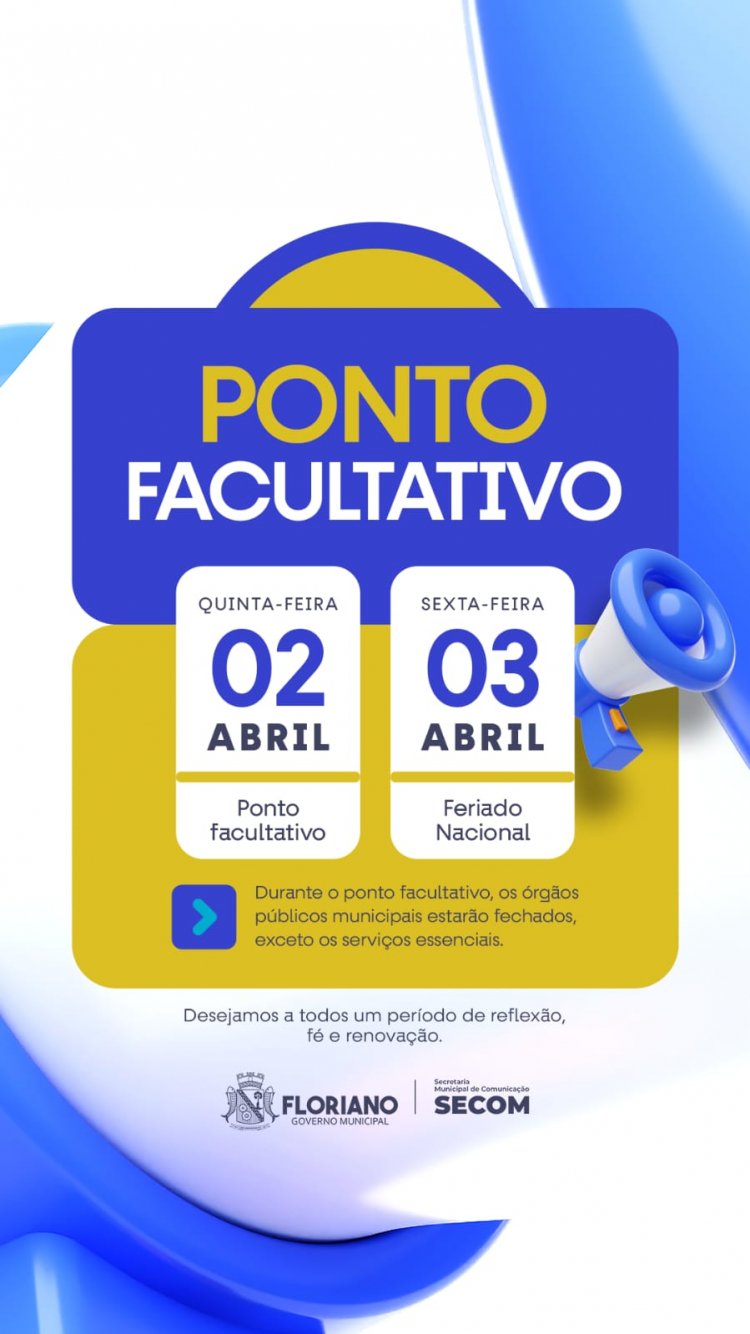 Prefeitura de Floriano decreta ponto facultativo na Quinta-feira (02)