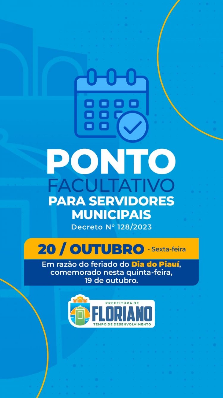 Prefeitura de Floriano decreta ponto facultativo na próxima sexta-feira (20)