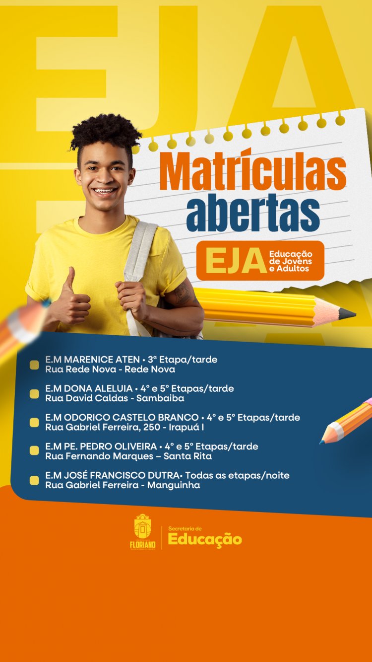 Educação de Floriano está com matrículas abertas também para a Educação de Jovens e Adultos (EJA)