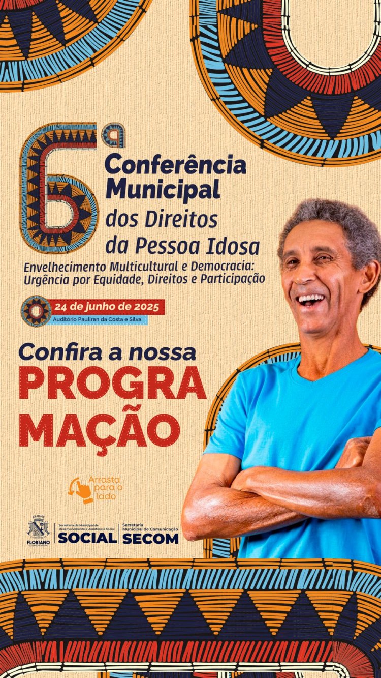 Floriano sediará a 6ª Conferência Municipal dos Direitos da Pessoa Idosa