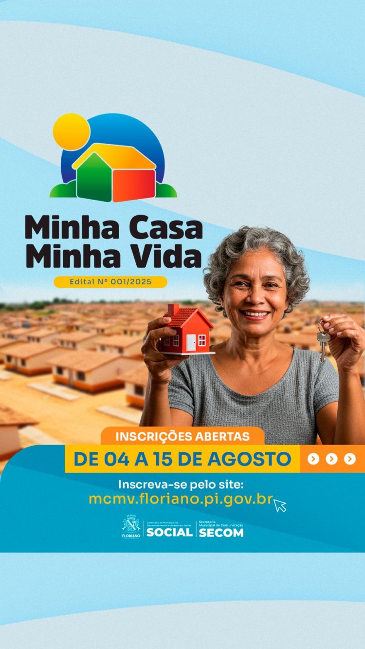 Inscrições para concorrer às casas do ‘Minha Casa, Minha Vida’ iniciam nesta segunda (04) em Floriano