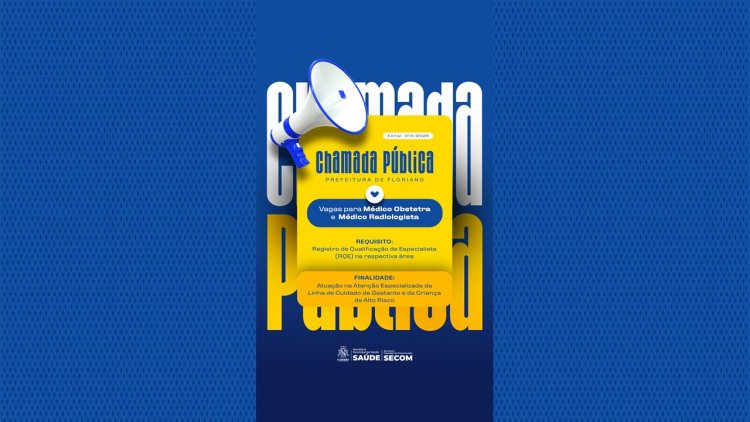 Prefeitura de Floriano abre chamamento público para credenciamento de médicos especialistas