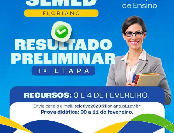 Educação de Floriano divulga resultado preliminar da 1ª etapa do processo seletivo para professores