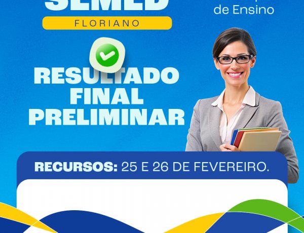 Educação de Floriano divulga resultado final preliminar do seletivo para professor da rede municipal