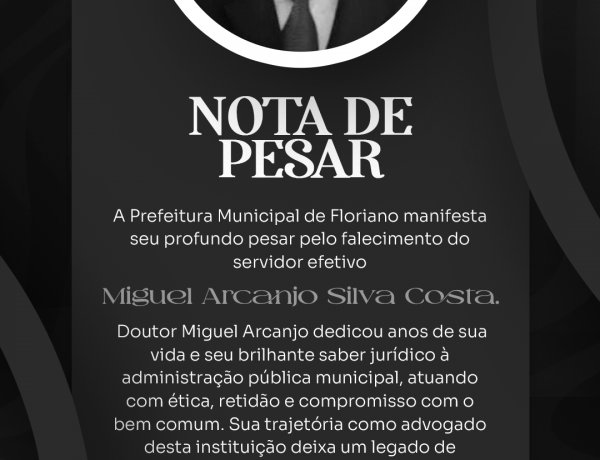 Prefeitura de Floriano decreta luto oficial pelo falecimento do servidor advogado Miguel Arcanjo