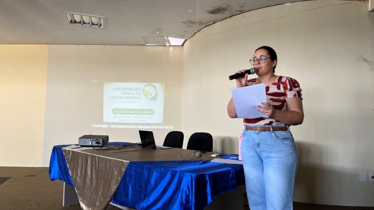 Prefeitura de Floriano fortalece debate sobre saúde mental com a I Assembleia Geral da RAPS