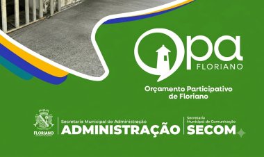 Prefeitura de Floriano prorroga prazo de votação do OPA Digital após instabilidade no sistema
