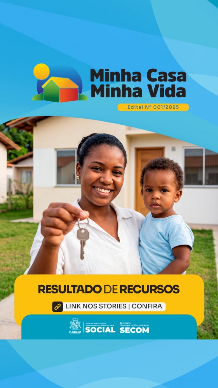 Conselho de Habitação de Floriano divulgou resultado final dos recursos do Minha Casa Minha Vida